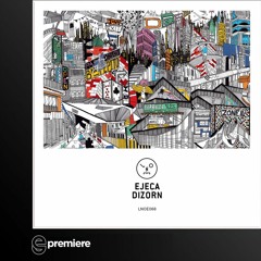 Premiere: Ejeca - Dizorn (Last Night On Earth)