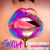 Jason Derulo Ft Nicki Minaj And Ty Dolla Sign Swalla Kaj Schneiders Flip Buy Free Dl Mp3