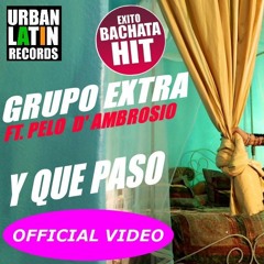 127BPM Y QUE PASO - GRUPO EXTRA FT PELO D AMBROSIO [H-Mix]