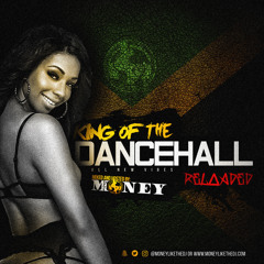 DJ MONEY - KING OF THE DANCEHALL (RELOADED)