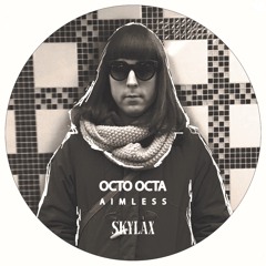 Octo Octa "Aimless" (SKYLAX 144)