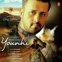 Younhi  - Atif Aslam