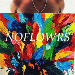 noflowrs (Prod. Knxwledge)