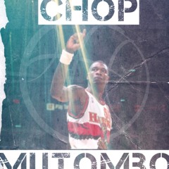 Chop - Mutombo