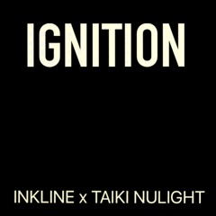 Ignition (feat. Taiki Nulight) [FREE DOWNLOAD]