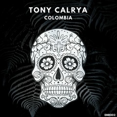 Tony Calrya - Colombia (Original Mix)