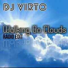 DJ VIRTO - Walking On Clouds Ft. Virto (Radio Edit)