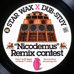 Nicodemus Remix / RiCH / Star Wax X Dub-Stuy