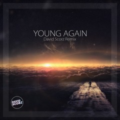 Hardwell Feat. Chris Jones - Young Again (David Scorz Remix)