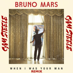 Bruno Mars - When I Was Your Man (CAM STEELE Remix) Download in Description