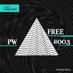 PWFree003 | Skinds - Game Bug [Original Mix]