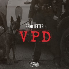 22nd Letter (Nef The Pharaoh x Willie Joe x Cousin Fik) - V.P.D. [Thizzler.com Exclusive]