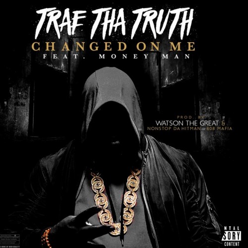 Changed On Me (feat. Money Man)