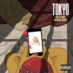 Tokyo Jetz - On Some Other Shxt