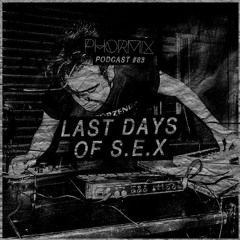 Phormix #83  With An Appetite For Destruction from Last Days Of S.E.X