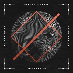 Sascha Kloeber - Manduka [Indiana Tones]