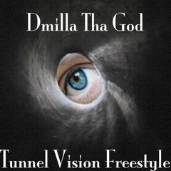 Tunnel Vision Freestyle