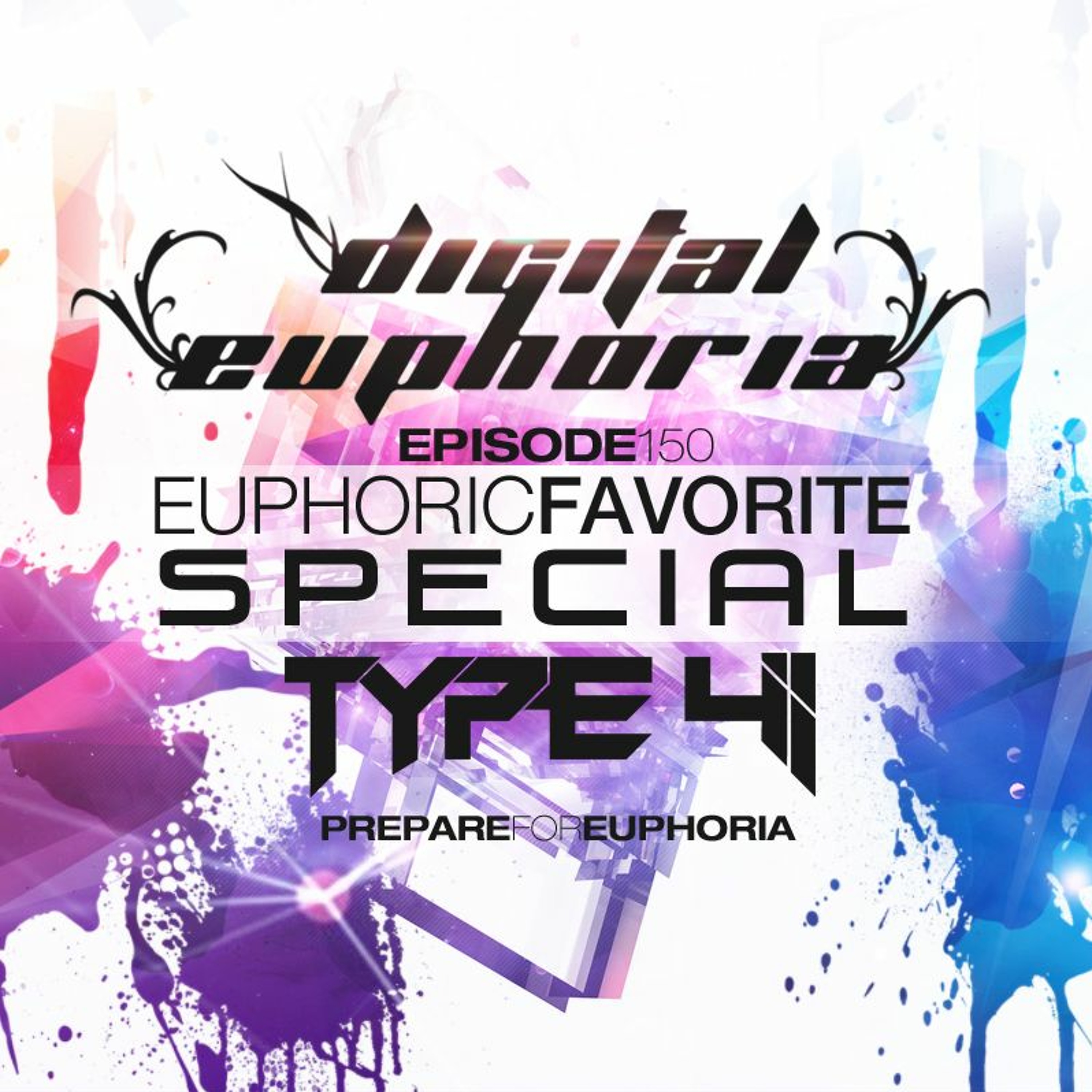 Type 41 Presents Digital Euphoria Episode 150