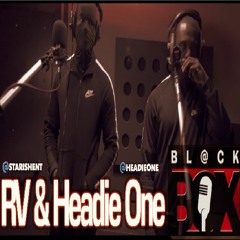 RV & Headie One | BL@CKBOX [Prod. Sapphire Beatsz] @HeadieOne @Starishent @Kaamsz