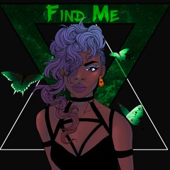 Find Me [Prod. Steven Trueba & Qreepz]