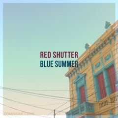 Red Shutter Blue Summer