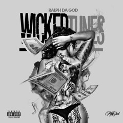 Wicked Tunes 2 (Produced By CashMoneyAp)