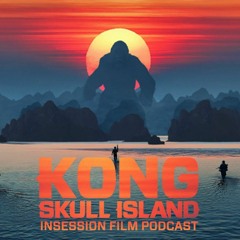 Kong: Skull Island / Top 3 Movies - Wear Its Influences / Rome, Open City - Episode 212