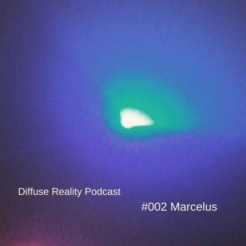 Marcelus @ Diffuse Reality podcast #002 (live recording at Barcelona, 11.11.2016)