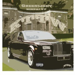 Greenlight - KTTW [feat. Senpai Ty]