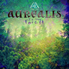 Aurealis - In the Forest (digiep095 - Digital Drugs Coalition)