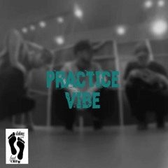 "Practice Vibe" Vol1 2017