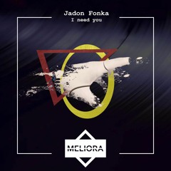 Jadon Fonka - I Need You(Original mix)