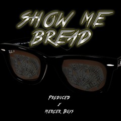 Show Me Bread