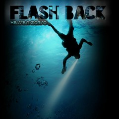 Flash Back |فلاش باك