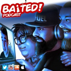 Baited! Ep #20 - The Commentary Community