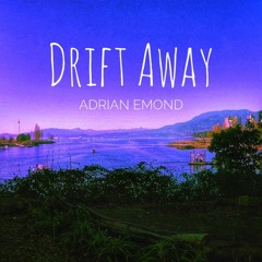 Drift Away