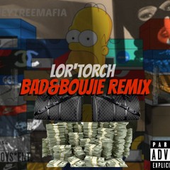 Torch - "Bad&Boujie" (Remix)