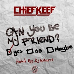 Chief Keef - Can You Be My Friend (Instrumental) (Prod. @CBMiX x Young Chop)