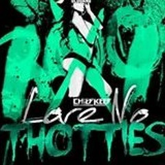 Chief Keef - Love No Thotties