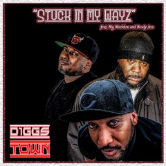Stuck in My Ways Feat Big Meridox and Brody Ave.