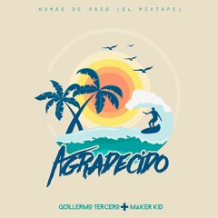 AgradecidO 2.0 - Guillermo Tercero + Maker Kid