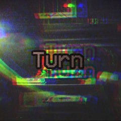 Turn [Beat Tape]
