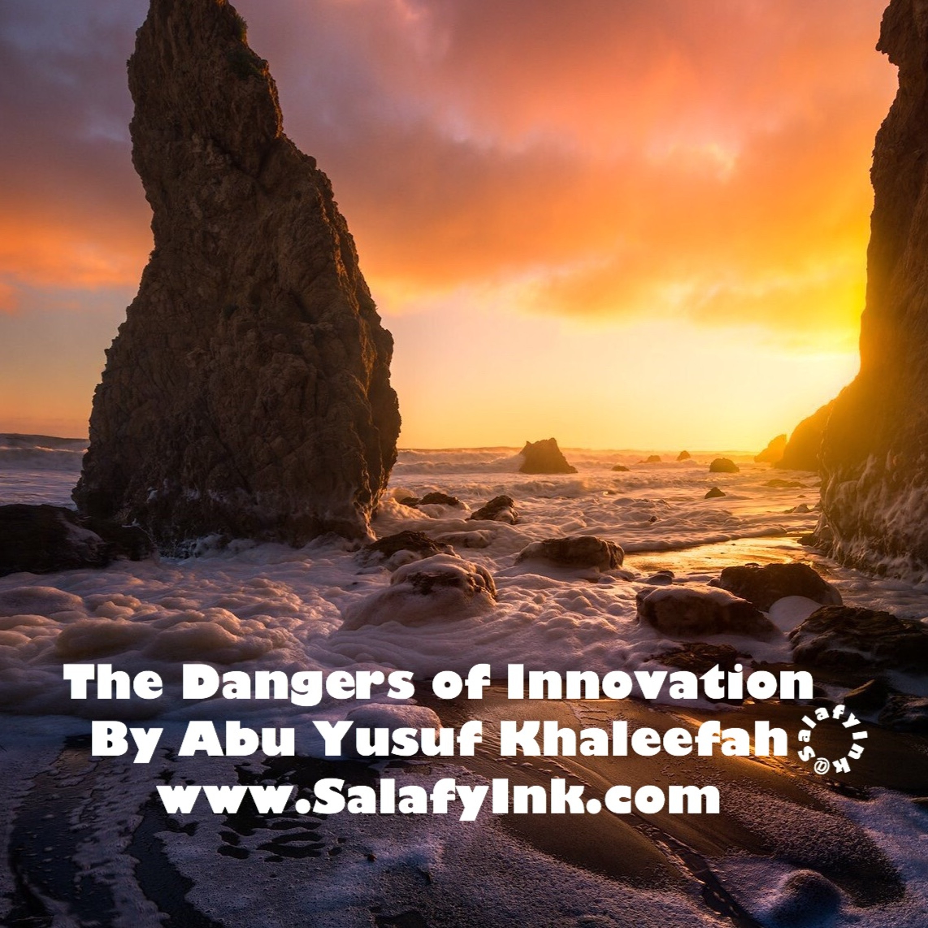 The Dangers of Innovation By Abu Yusuf Khaleefah episode artwork