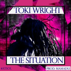 Toki Wright - The Situation (Prod. Mamadu)