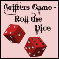 Grifters Game - Roll the Dice featuring Andreas Rogall