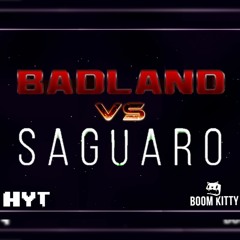 Boom Kitty - BadLand vs. Saguaro (HyperMashup Version)