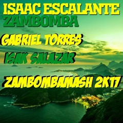 Isak Salazar Vs Issac Escalante - Hey Peter Vs Zambomba (Gabriel Torres ZambombaMash 2k17)