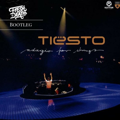 Adagio For Strings (Fresh til Death Bootleg)