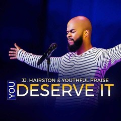 JJ Hairston Interview - You Deserve It CD