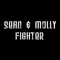 Sean & Molly - Fighter